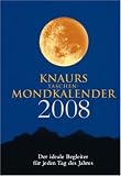 Produkt-Bild: Knaurs Taschen-Mondkalender 2008: Der ideale Begleiter f&uuml;r jeden Tag des Jahres