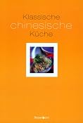 Klassische chinesische K&uuml;che: Amazon.de: Carol Bowen, Carole Handslip, Kathryn Hawkins: B&uuml;cher