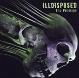 Illdisposed -  The Prestige