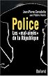 Police : Les "mal-aim�s" de la R�publique