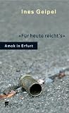 F�r heute reicht's. Amok in Erfurt