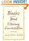 Blacks and Jews in Literary Conversation (Cambridge Studies in American Literature and Culture)