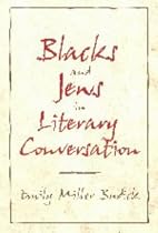 Blacks and Jews in Literary Conversation (Cambridge Studies in American Literature & Culture) (Cambridge Studies in American Literature and Culture)