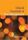 Clinical Essentials Of Pain Management