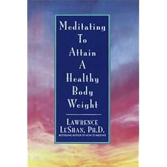 Meditating to Attain a Healthy Body Weight
