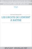 Livres Massages - Les Droits de l'enfant � na�tre