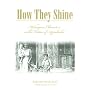 HOW THEY SHINE: MELUNGEON (Melungeons: History, Culture, Ethnicity, & Literature)
