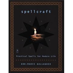 Spellcraft: Practical Spells for Modern Life