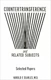 Countertransference and Related Subjects
 Selected Papers,
Harold F. Searles