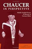 Chaucer in Perspective: Middle English Essays in Honor of Norman Blake