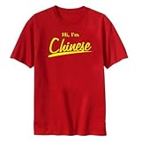 T-Shirt ” Hi I Am Chinese ” China Country