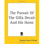 The Pursuit of the Gilla Decair And His Horse book cover