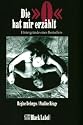 Die 'O' hat mir erzählt: Hintergründe eines Bestsellers