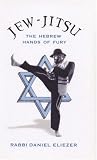 Jew-Jitsu: The Hebrew Hands of Fury