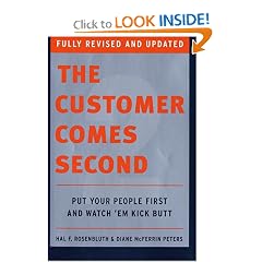 The Customer Comes Second: Put Your People First and Watch 'em Kick Butt: Hal Rosenbluth, Diane Mcferrin Peters