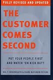 The Customer Comes Second: Put Your People First and Watch 'em Kick Butt