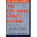 The Customer Comes Second: Put Your People First and Watch 'em Kick Butt