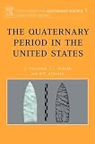 The Quaternary Period in the United States