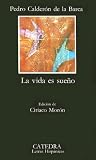 La Vida Es Sueno / Life is a Dream