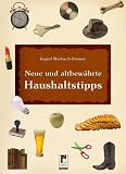 Produkt-Bild: Neue und altbew&auml;hrte Haushaltstipps