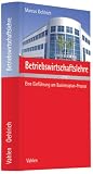 Produkt-Bild: Betriebswirtschaftslehre: Eine Einf&uuml;hrung am Businessplan-Prozess