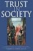 Trust in Society (Russell Sage Foundation Series on Trust, V. 2)