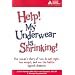 HELP! My Underwear is Shrinking : One Woman's Story of How to Eat Right, Lose Weight, and Win the Battle Against Diabetes