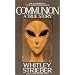 Communion: A True Story