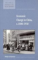 Economic Change in China, c.18001950 (New Studies in Economic and Social History)