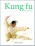 The Kung Fu Handbook (Martial Arts (Rosen))