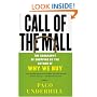 Call of the Mall: The Geography of Shopping by the Author of Why We Buy