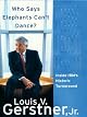 Who Says Elephants Can't Dance? : How I Turned Around IBM
