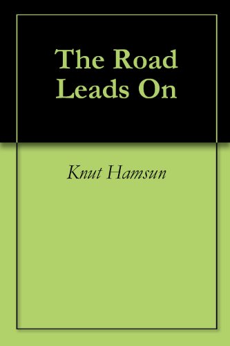 The Road Leads On