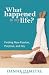 What Happened to My Life?: Finding New Passion, Purpose, and Joy