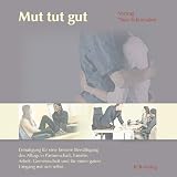 Mut tut gut - Theo Schoenaker