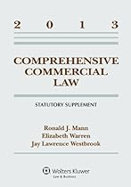 Comprehensive Commercial Law 2013 Statutory Supplement Comprehensive Commercial Law 2013 Statutory Supplement