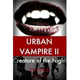 Urban Vampire II; Creature of the Night