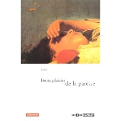 Petits plaisirs de la paresse