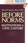Before Norms: Institutions and Civic Culture