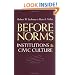 Before Norms: Institutions and Civic Culture