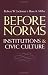 Before Norms: Institutions And Civic Culture