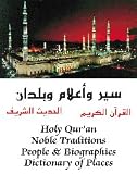 Islamics: Holy Qura'n, Noble Traditions (Hadith), People and Biographies, Dictionary of Places