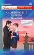 Guarding the Heiress (The Colby Agency, Book 14) (Harlequin American Romance #995)