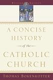 A Concise History of the Catholic Church