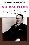 Review The Johns Hopkins University Press  / On Politics: A Carnival of Buncombe (Maryland Paperback Bookshelf)