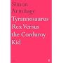 Tyrannosaurus Rex Versus the Corduroy Kid