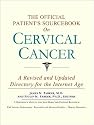 The Official Patient's Sourcebook on Cervical Cancer: A Revised and Updated Directory for the Internet Age