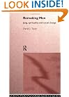 Remaking Men: Jung, Spirituality and Social Change