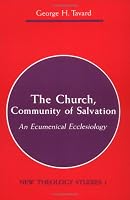The Church, Community of Salvation: An Ecumenical Ecclesiology (New Theology Studies, Vol. 1)