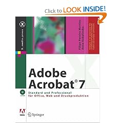 Adobe Acrobat� 7: Standard und Professional f�r Office, Web und Druckproduktion (X.media.press) (German Edition)